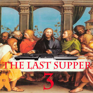 The Last Supper Vol 3 Mix-FREE Download!